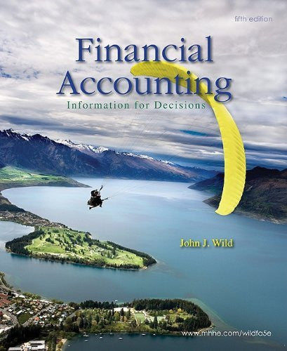 Financial Accounting Information For Decisions by John Wild