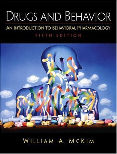Drugs And Behavior by William A McKim
