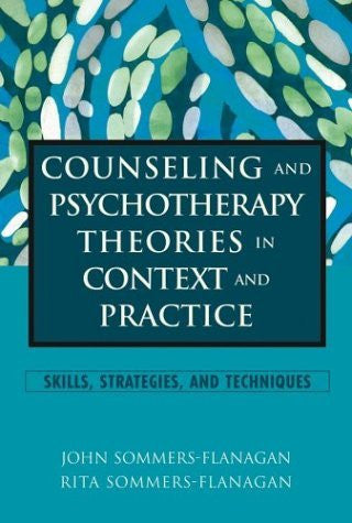 Counseling And Psychotherapy Theories In Context And Practice by John