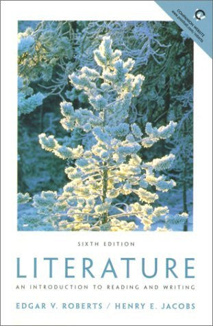 Literature An Introduction To Reading And Writing by Edgar V Roberts