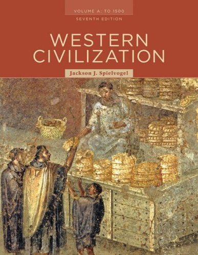 Western Civilization Volume A by Jackson J Spielvogel