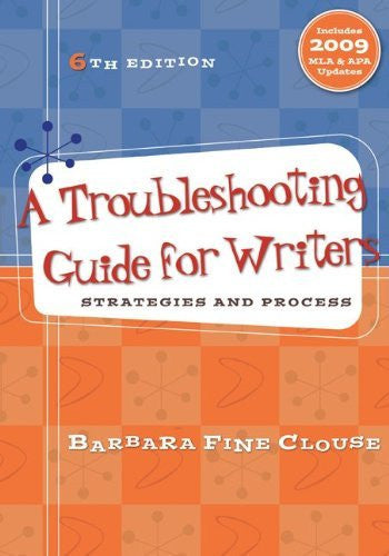 A Troubleshooting Guide For Writers by Barbara Fine Clouse