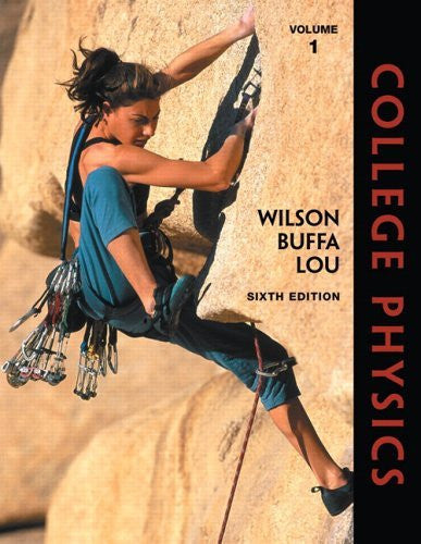 College Physics Volume 1 by Jerry D Wilson