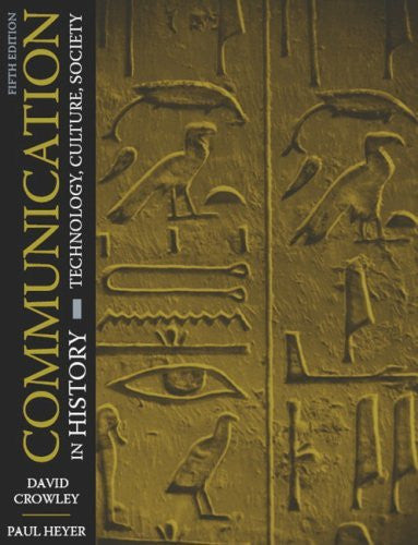 Communication In History by David Crowley