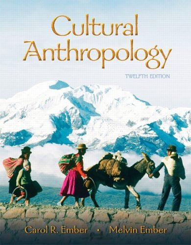 Cultural Anthropology by Carol R Ember