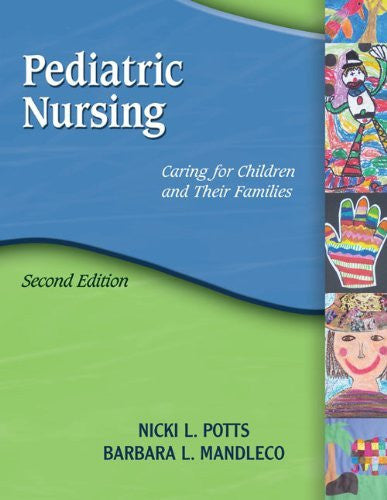 Pediatric Nursing by Nicki L Potts