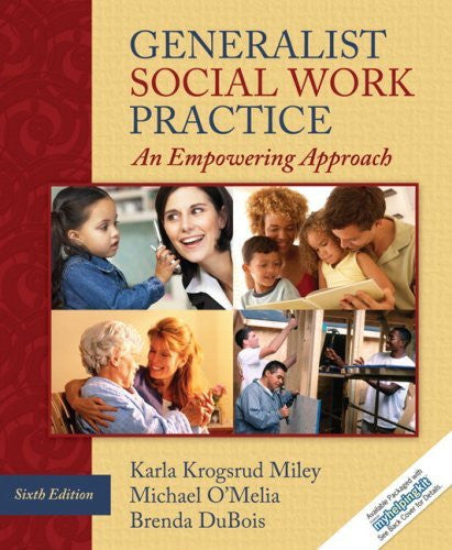 Generalist Social Work Practice by Karla Krogsrud Miley