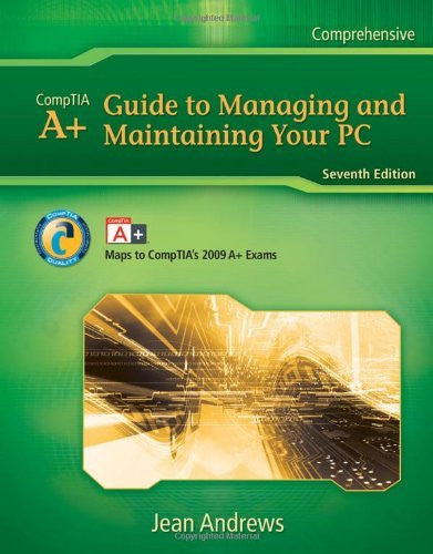 A+ Guide To Managing And Maintaining Your Pc by Jean Andrews