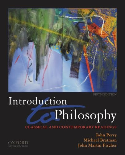 Introduction To Philosophy by John Perry