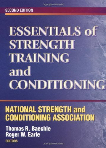 Essentials of Strength Training And Conditioning by Baechle