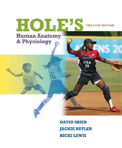 Hole's Human Anatomy And Physiology by David Shier