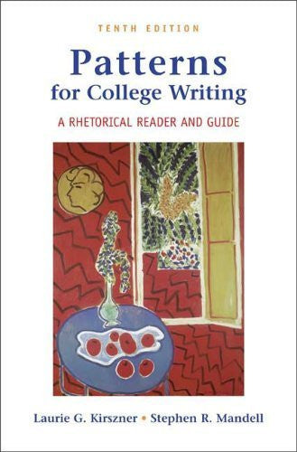 Patterns For College Writing by Laurie G Kirszner