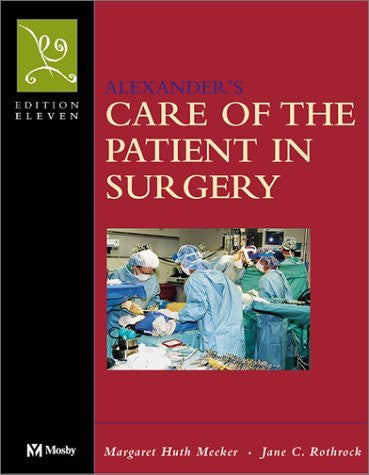 Alexander's Care of The Patient In Surgery by Rothrock