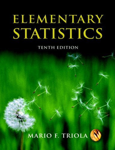 Elementary Statistics by Mario F Triola