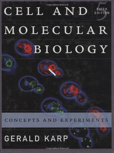 Cell And Molecular Biology by Gerald Karp