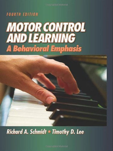 Motor Control And Learning by Richard Schmidt