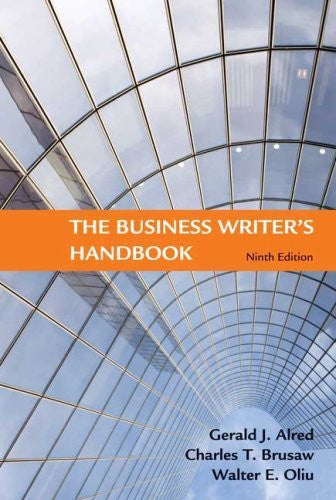 The Business Writer's Handbook by Gerald J Alred