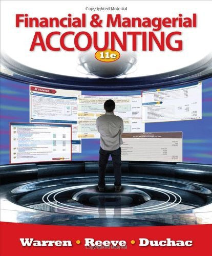 Financial And Managerial Accounting by Carl S Warren
