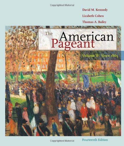 The American Pageant Volume 2 by David M Kennedy