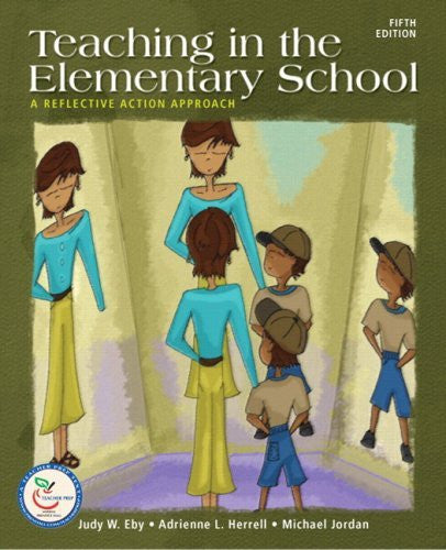 Teaching In The Elementary School by Judy W Eby