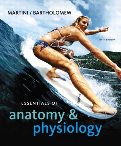 Essentials of Anatomy And Physiology by Frederic H Martini