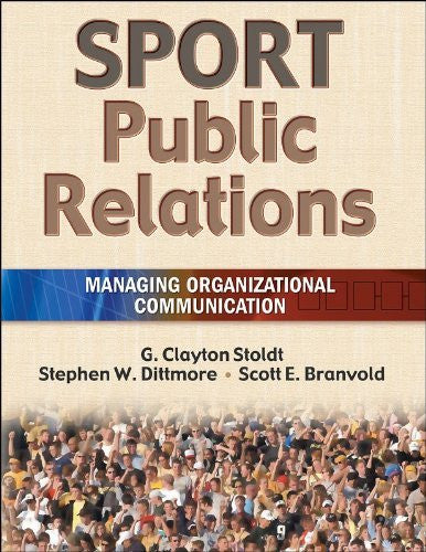Sport Public Relations by G Clayton Stoldt