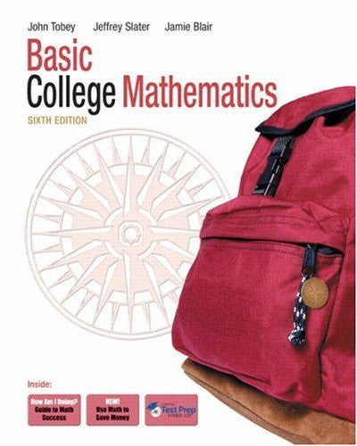 Basic College Mathematics by John Jr Tobey