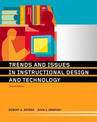 Trends And Issues In Instructional Design And Technology by Reiser