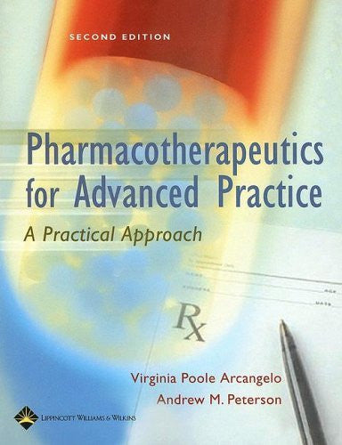 Pharmacotherapeutics For Advanced Practice by Virginia Poole Arcangelo