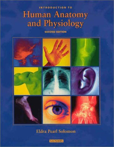 Introduction To Human Anatomy And Physiology by Eldra Pearl Solomon