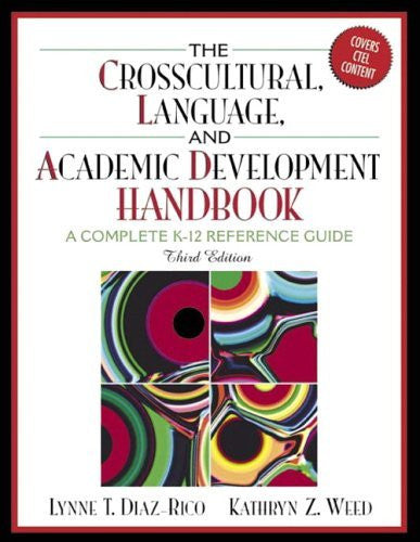 Crosscultural Language And Academic Development Handbook by Diaz-Rico