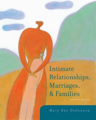 Intimate Relationships Marriages And Families by Mary Kay DeGenova