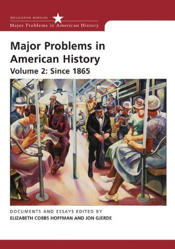 Major Problems In American History Volume 2 by Elizabeth Cobbs-Hoffman