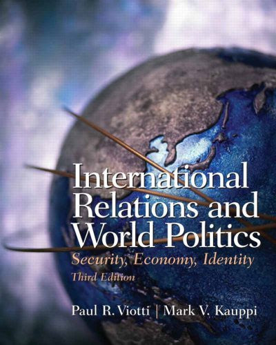 International Relations And World Politics by Paul R Viotti