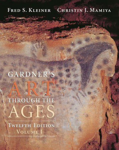 Gardner's Art Through The Ages A Global History Volume 1 by Kleiner