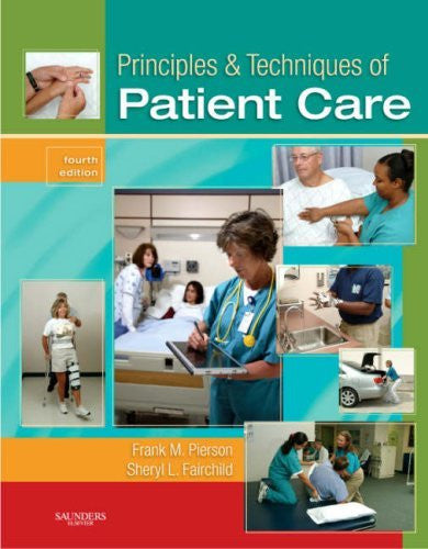 Principles And Techniques of Patient Care by Fairchild
