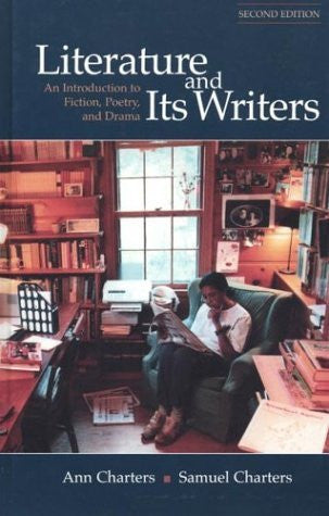 Literature And Its Writers by Ann Charters