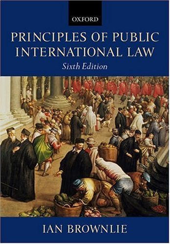 Brownlie's Principles of Public International Law by Crawford
