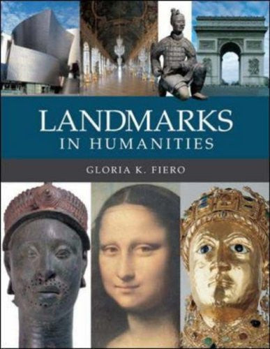 Landmarks In Humanities by Gloria K Fiero