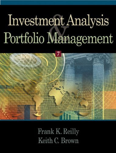 Investment Analysis And Portfolio Management by Frank K Reilly