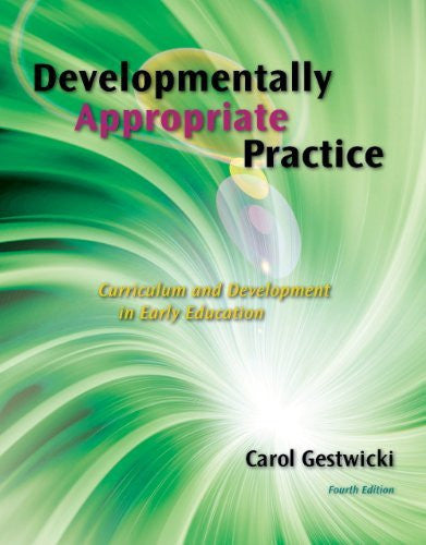 Developmentally Appropriate Practice by Carol Gestwicki
