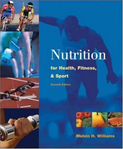 Nutrition For Health Fitness And Sport by Melvin H Williams