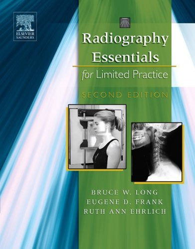 Radiography Essentials For Limited Practice by Long