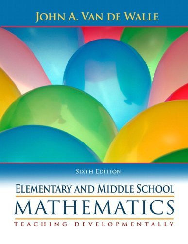 Elementary And Middle School Mathematics by John A Van de Walle