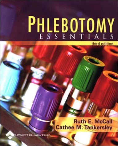 Phlebotomy Essentials by Ruth E McCall MT(ASCP)