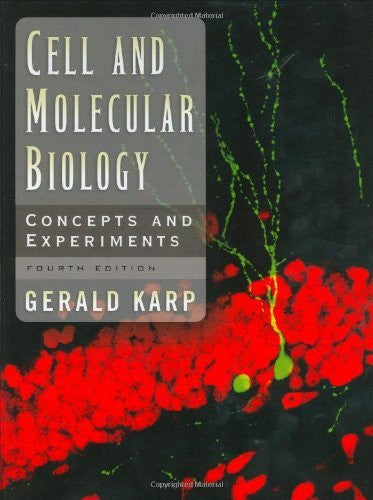 Cell And Molecular Biology by Gerald Karp