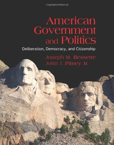 American Government And Politics by Joseph M Bessette