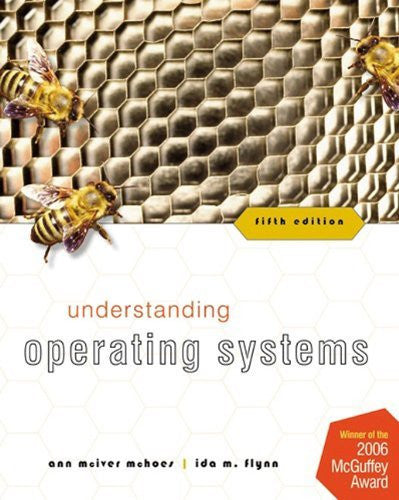 Understanding Operating Systems by Ann McHoes