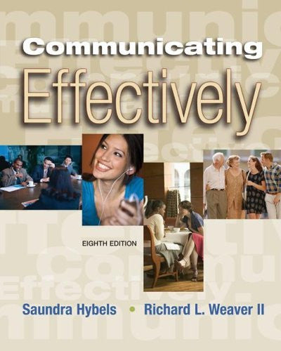 Communicating Effectively by Saundra Hybels