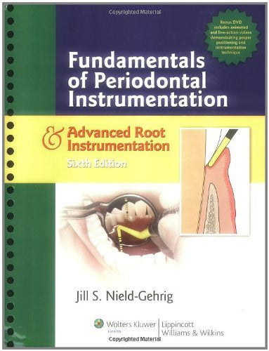 Fundamentals Of Periodontal Instrumentation And Advanced Root